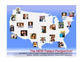 Grassroots Patient Advocates:  Unsung Heroes