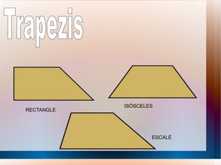 RECTANGLE ISÒSCELES ESCALÈ Trapezis 