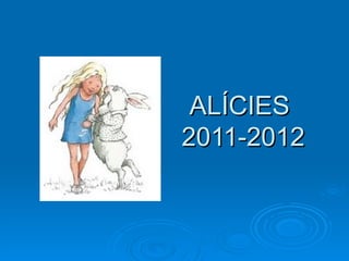ALÍCIES  2011-2012 