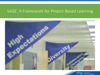SAGE: A Framework for Project-Based Learning
70
 