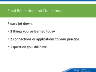 Final Reflection and Questions
Please jot down:
• 3 things you’ve learned today
• 2 connections or applications to your practice
• 1 question you still have
72
 