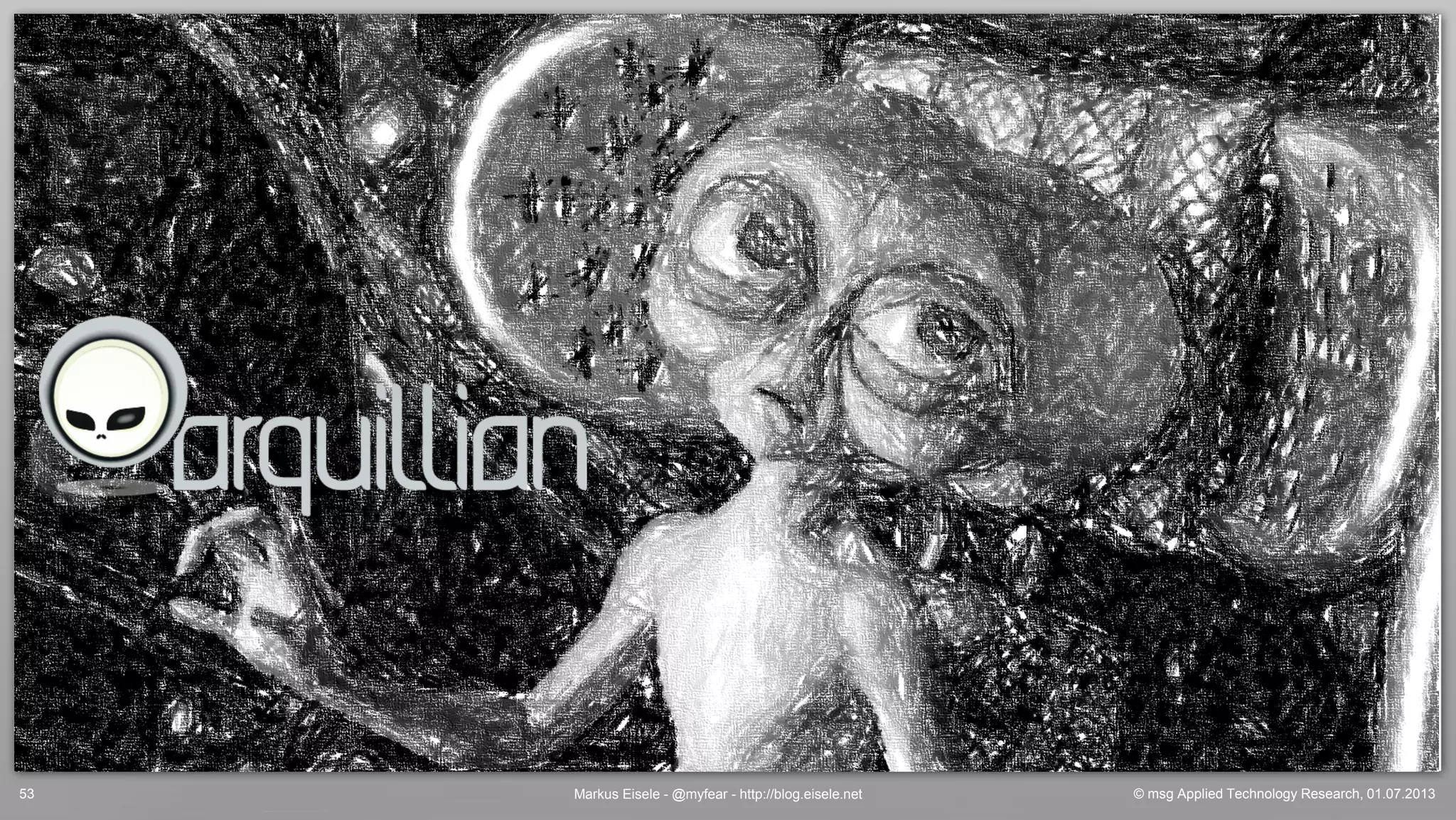 © msg Applied Technology Research, 01.07.2013Markus Eisele - @myfear - http://blog.eisele.net53
 