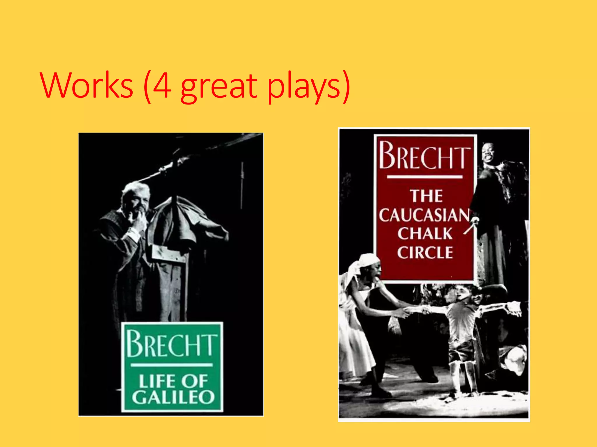 Works (4 great plays)
 