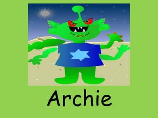 Archie

 