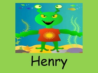 Henry

 