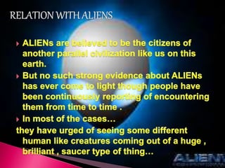 Aliens and we