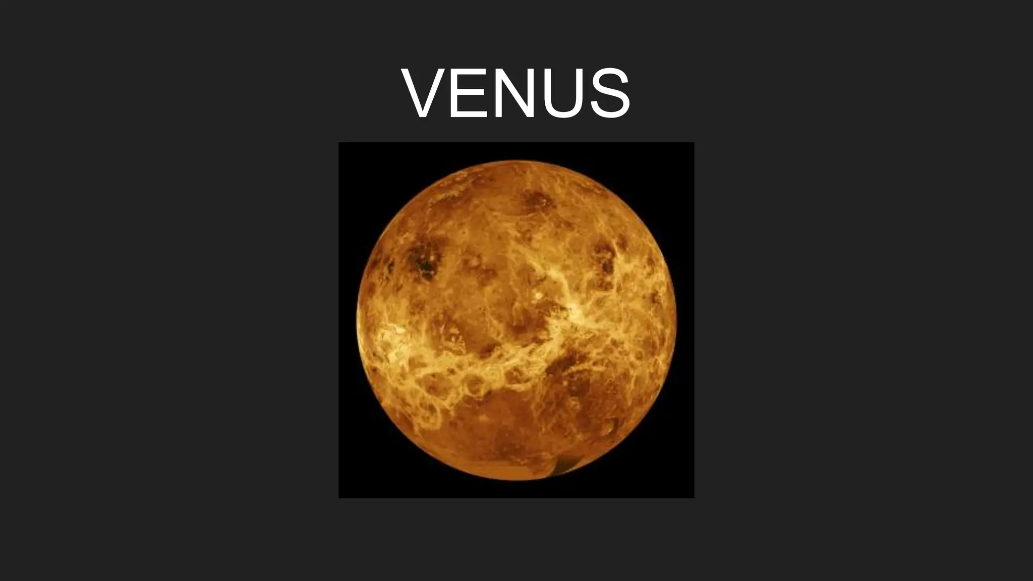 VENUS
 