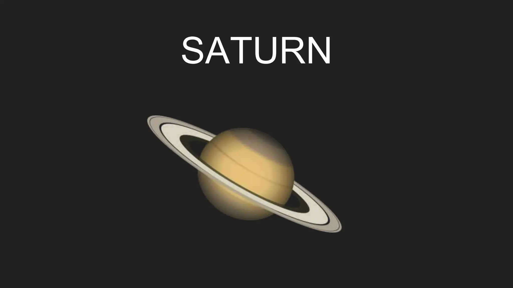 SATURN
 