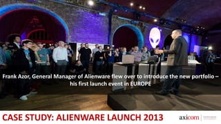 Dell Alienware - 2013 Laptop Portfolio Launch Case Study | PPTX