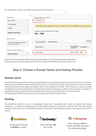 In spite of the fact that this keyword has high competition, its search volume looks rather good.
One by one you can select keywords for the main categories that will be presented on your site.
For example, let's take a “cat hoodie” query and check the results.
Step 2: Choose a Domain Name and Hosting Provider
Domain name
Hosting
Annual plans starting
at $3.96 per month.
Plans starting at $5
per month
Plans starting at $4 per
month. Perfectly optimized
for AliDropship plugin
AliDropship
 