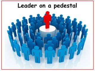 Leader on a pedestal 
