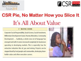 CSR Pie, No Matter How you Slice It  