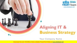 Aligning IT &
Business Strategy
Your Company Name
 