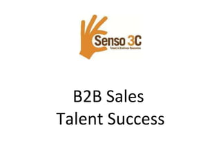 B2B Sales  Talent Success 