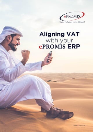 Aligning VAT
with your
ePROMIS ERP
www.epromis.net
 