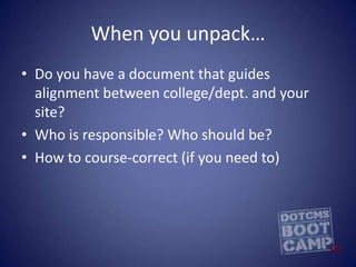 The Steps to (re) AlignmentGaining BU Input (cont’d)		Treat BU as Customer and Strategy Partner