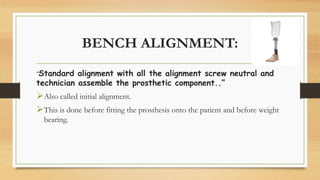 Meridium Bench Alignment Alignment of Trans Tibial Prosthesis | PPTX