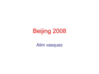 Alim vasquez Beijing 2008 