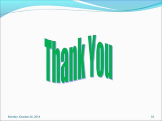 Monday, October 20, 2014 15 
