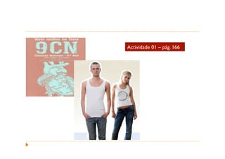 Actividade 01 – pág. 166
 