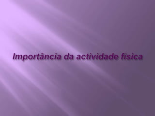 Importância da actividade física