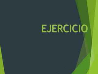 EJERCICIO
 