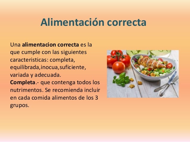 Alimentación correcta Alimentación correcta