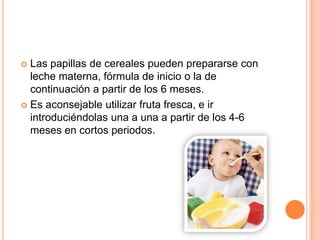 Contiene demasiado sodio y poco hierro asimilable. Fórmula a base de soyaNo contienen proteína de leche de vacaSin lactosaSu uso está indicado niños con intolerancia a la lactosa y alérgicos a las proteínas de la leche de vaca.