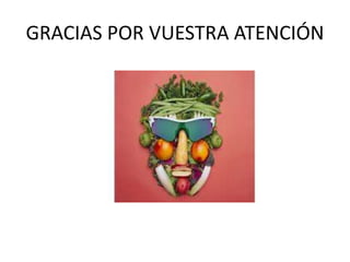 GRACIAS POR VUESTRA ATENCIÓN
 