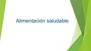 Alimentación saludable