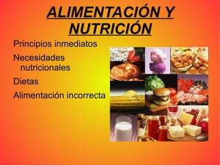 ALIMENTACIÓN Y NUTRICIÓN ,[object Object]