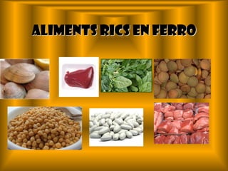 Aliments rics en ferro
 