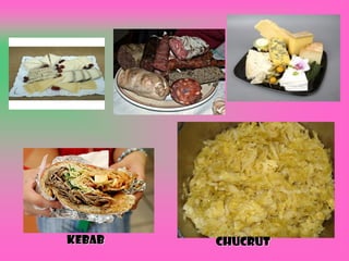 kebab   chucrut
 