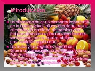  La alimentación es un elemento importante
  en la buena salud, influye la calidad de los
  alimentos, la cantidad de com...