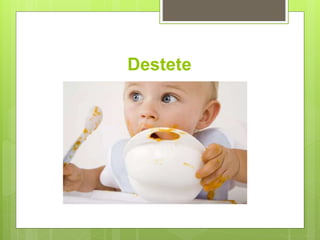 Destete
 