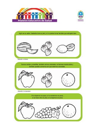 35
.
Solución: el limón.
Solución: la manzana.
 