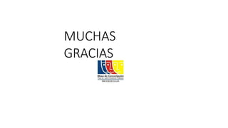 MUCHAS
GRACIAS
 