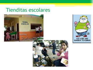 Tienditas escolares
 
