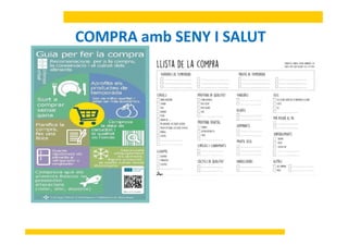 COMPRA amb SENY I SALUTCOMPRA amb SENY I SALUT
 