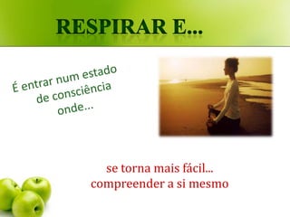 se torna mais fácil...
compreender a si mesmo
 