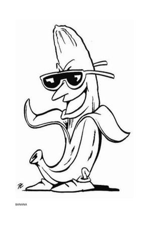 BANANA
 