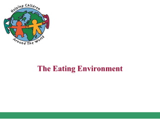 The Eating Environment
 