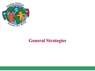 General Strategies
 