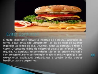 Dieta equilibrada!!Uma dieta equilibrada deverá procurar incluir todos os alimentos da Roda Alimentar, principalmente, vegetais, frutos, legumes, cereais integrais, carnes magras, peixe e lacticínios. 