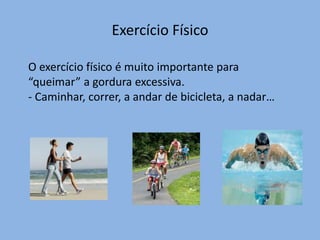 Consumo abusivo de açúcar/açucarados/doces/chocolates;