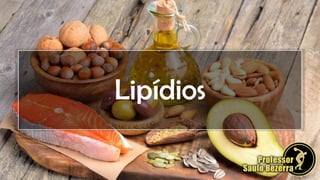 Lipídios
 