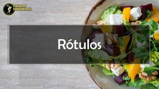 Rótulos
 
