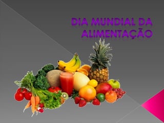 Dia Mundial da Alimentação 