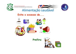 Alimentação saudável
 