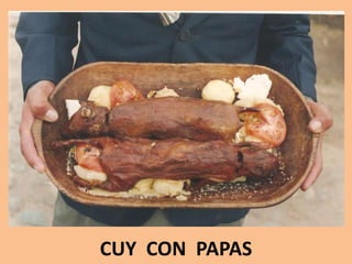 CUY  CON  PAPAS